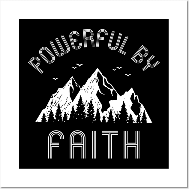 Powerful By Faith Wall Art by KA Creative Design